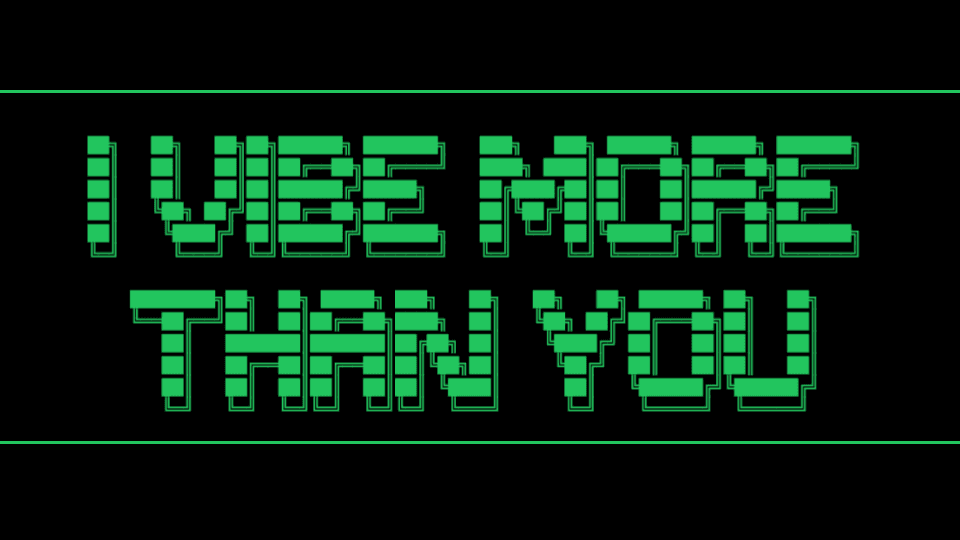 I Vibe More Than You